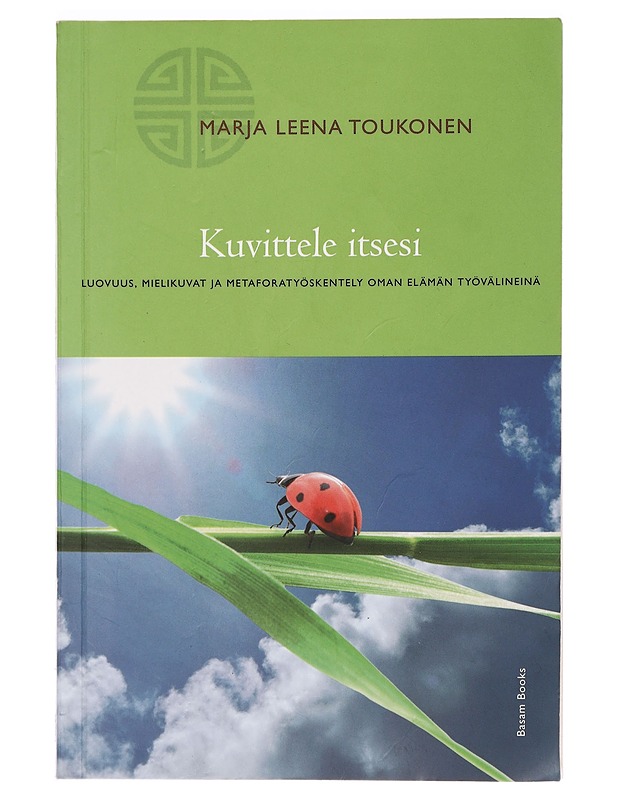 Kuvittele itsesi : luovuus, mielikuvat ja metaforatyöskentely oman elämän työvälineinä - Viitana, Marja Leena - Tietokirjat ja oppaat - 10105390987 - 0