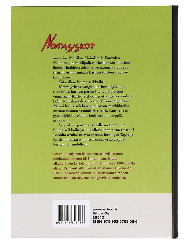 Noitasiskot : metsän taika - Laulajainen, Leena - Lastenkirjat - 10105391100 - 1