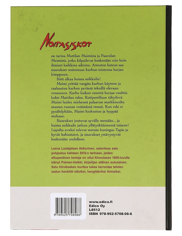 Noitasiskot : metsän taika - Laulajainen, Leena - Lastenkirjat - 10105391102 - 1