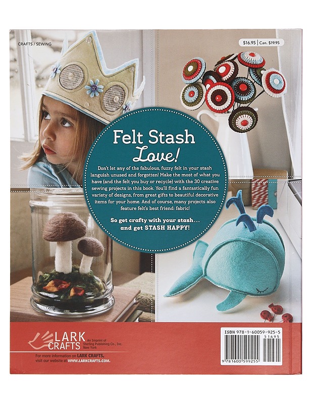 Stash happy : felt : 30 fun projects for felt (and fabric) lovers - Amanda Carestio - Tietokirjat ja oppaat - 10105391157 - 1