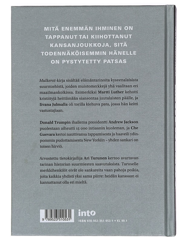 Mulkerot : patsaalle korotettujen suurmiesten elämäkertoja - Ari Turunen - Tietokirjat ja oppaat - 10105391178 - 1