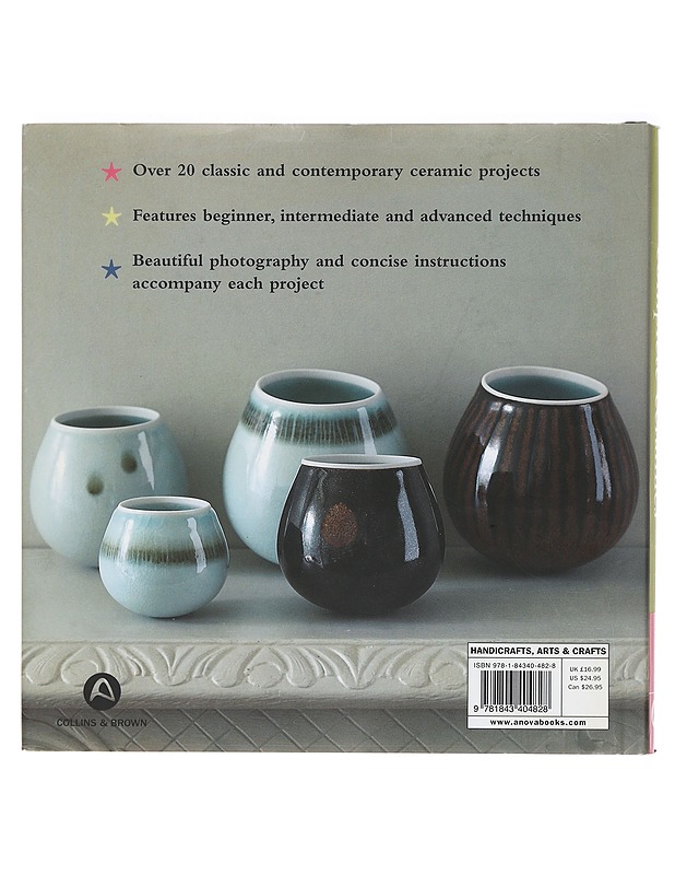 Complete ceramics : easy techniques and over 20 great projects - Käsityökirjat - 10105391192 - 1