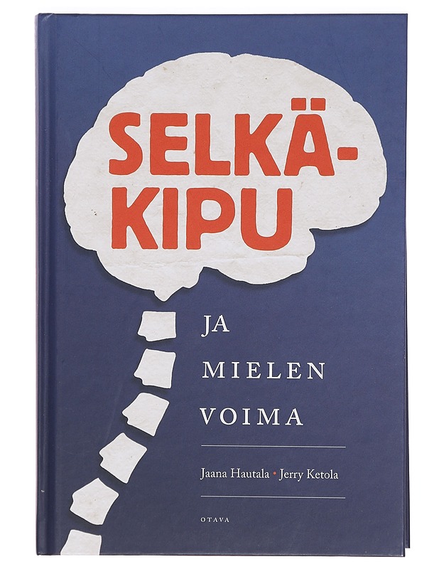 Selkäkipu ja mielen voima - Hautala, Jaana - Tietokirjat ja oppaat - 10105391204 - 0
