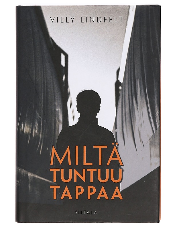 Miltä tuntuu tappaa - Villy Lindfelt - Jännitys ja dekkarit - 10105391211 - 0