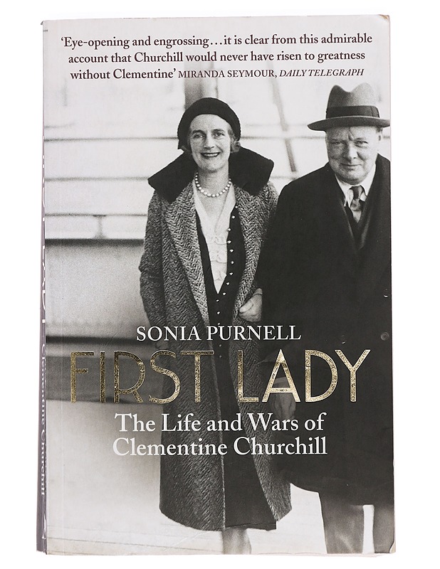 First Lady : The Life and Wars of Clementine Churchill - Sonia Purnell - Elämäkerrat ja muistelmat - 10105391240 - 0