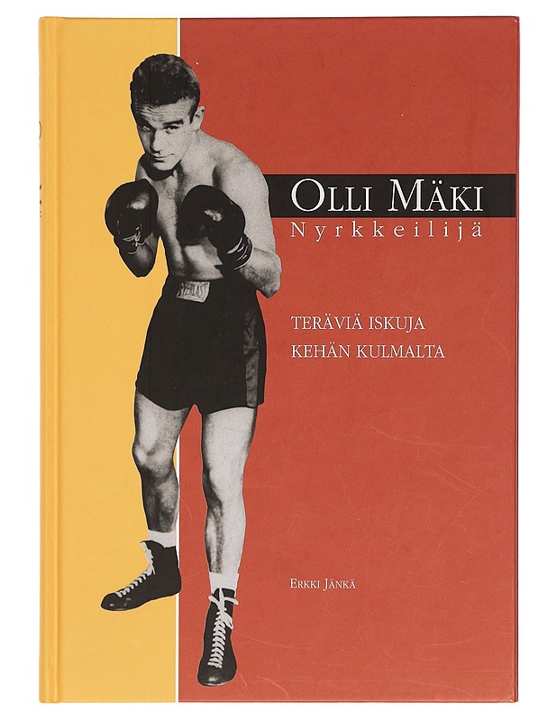 Olli Mäki nyrkkeilijä - Erkki Jänkä - Elämäkerrat ja muistelmat - 10105391303 - 0