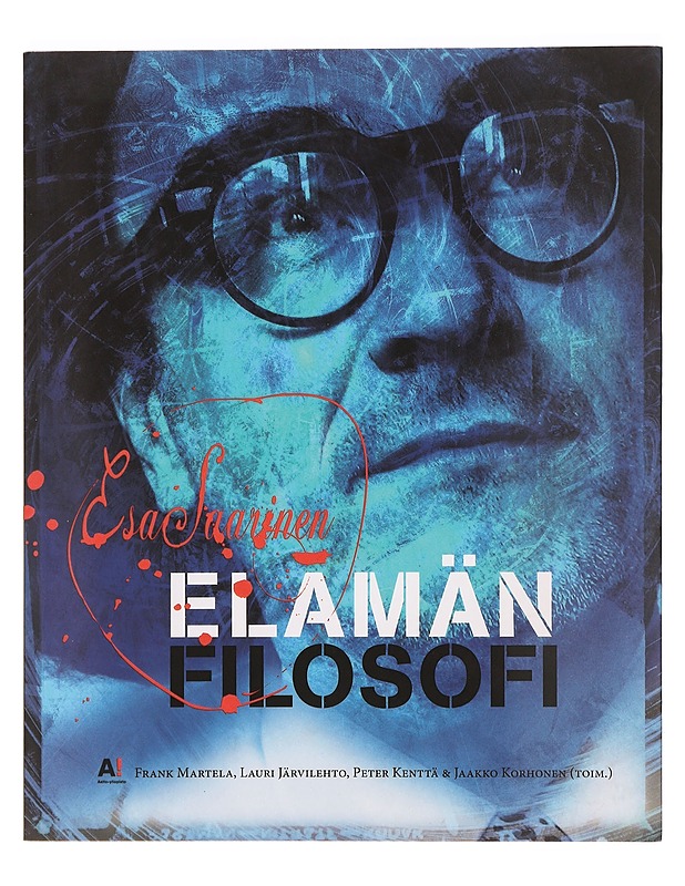 Esa Saarinen: Elämän filosofi - Frank Mantela - Elämäkerrat ja muistelmat - 10105391319 - 0