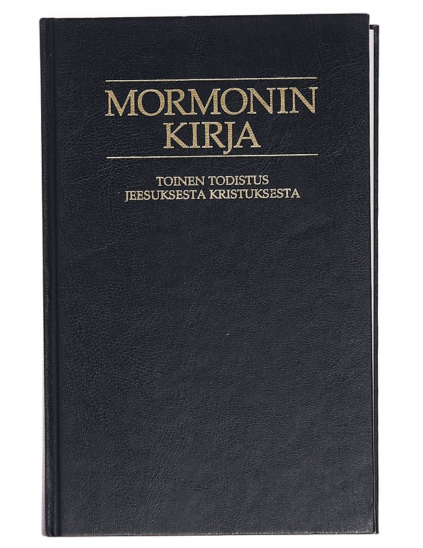 Mormonin kirja : toinen todistus Jeesuksesta Kristuksesta - Historiakirjat - 10105391362 - 0