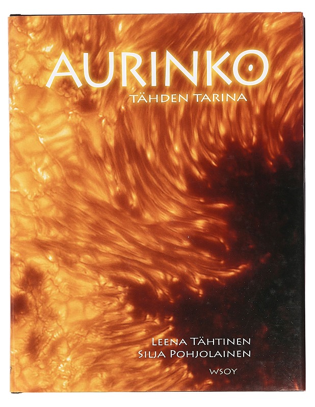 Aurinko : tähden tarina - Tähtinen, Leena - Tietokirjat ja oppaat - 10105391366 - 0