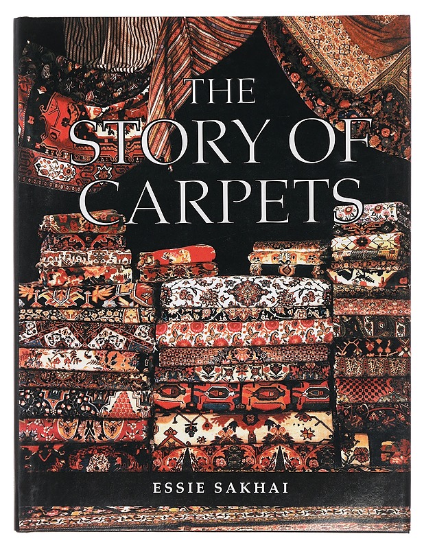 The Story of Carpets - Essie Sakhai - Historiakirjat - 10105391384 - 0