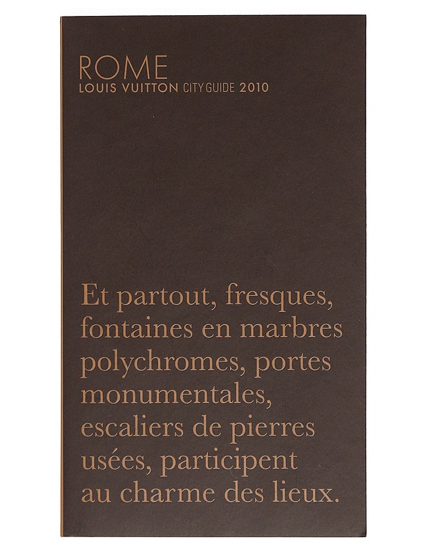 Louis Vuitton : City Guide 2010 ; Rome - Couverture souple - Louis Vuitton - Tietokirjat ja oppaat - 10105391390 - 2