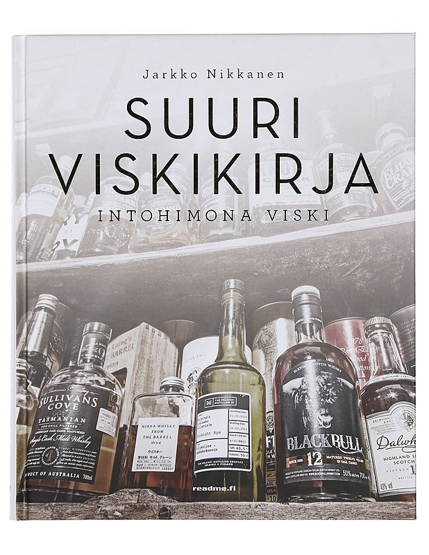 Suuri viskikirja : intohimona viski - Jarkko Nikkanen - Ruokakirjat - 10105391395 - 0