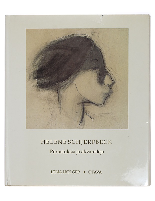 Helene Schjerfbeck : piirustuksia ja akvarelleja - Lena Holger - Taide- ja kulttuurikirjat - 10105391426 - 0