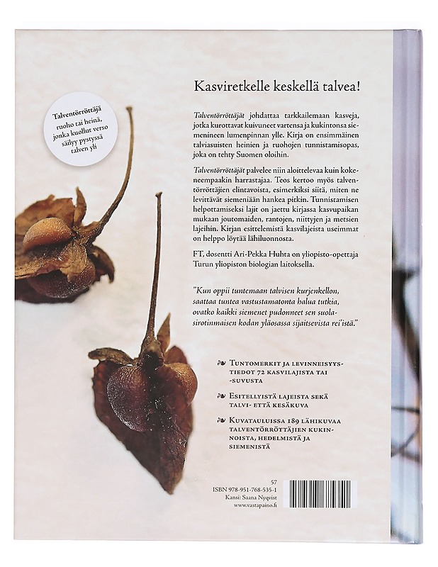 Talventörröttäjät : Suomen luonnonvaraiset ruohot ja heinät talvella - Ari-Pekka Huhta - Kirja lahjaksi - 10105391443 - 1