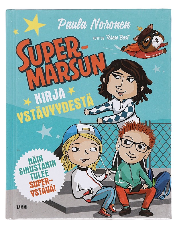 Supermarsun kirja ystävyydestä - Noronen, Paula - Lastenkirjat - 10105391502 - 0