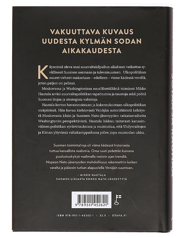 Sotaa ja rauhaa : Venäjä, Yhdysvallat ja Suomi uuden suurvaltakilpailun aikakaudella - Mikko Hautala - Elämäkerrat ja muistelmat - 10105391507 - 1