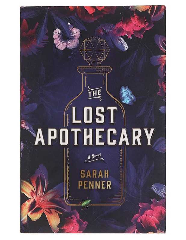The Lost Apothecary -Penner Sarah - Romaanit ja novellit - 10105391513 - 0