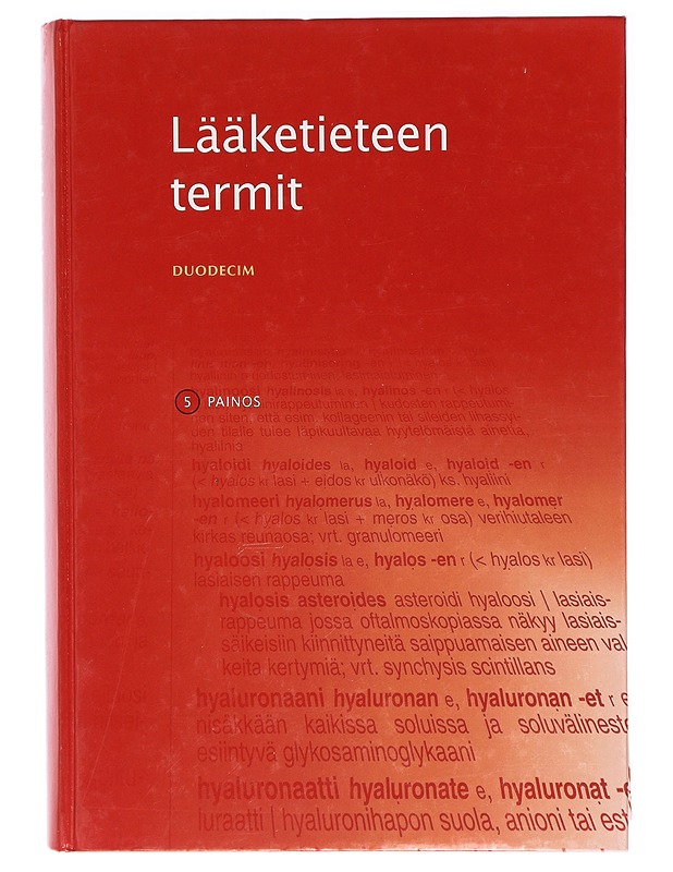 Lääketieteen termit : Duodecimin selittävä suursanakirja - Alho, Antti - Tietokirjat ja oppaat - 10105391528 - 0