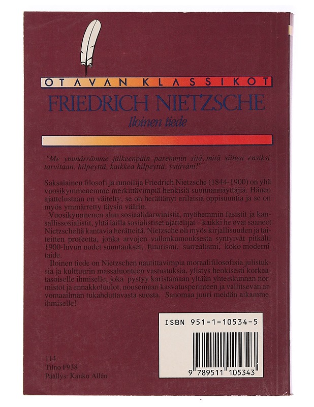 Iloinen tiede : ("La gaya scienza") - Nietzsche, Friedrich Wilhelm - Tietokirjat ja oppaat - 10105391535 - 1