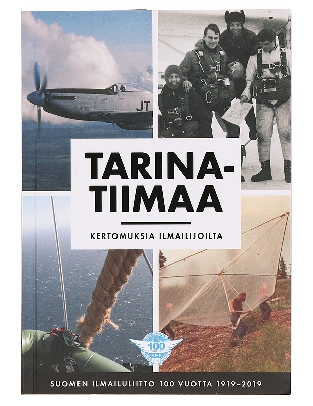 Tarinatiimaa : kertomuksia ilmailijoilta - Tarma, Petteri - Tietokirjat ja oppaat - 10105391539 - 0