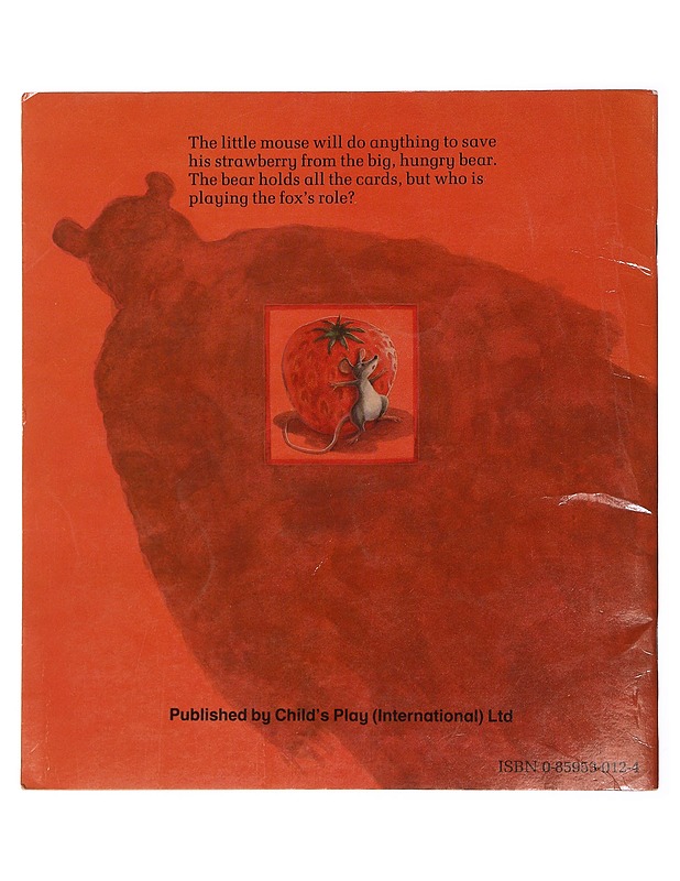 The little mouse, the red ripe strawberry and the big hungre bear - Don ja Audrey Wood - Lastenkirjat - 10105391545 - 1