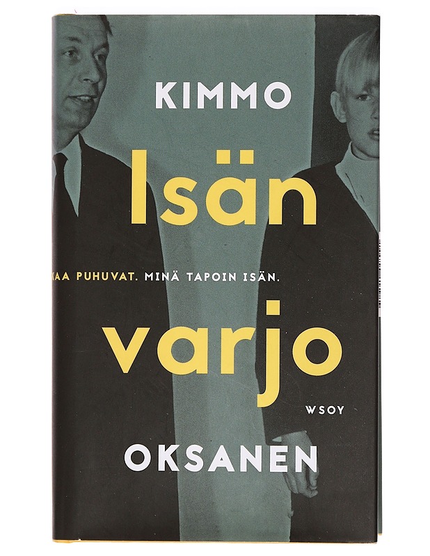 Isän varjo - Kimmo Oksanen - Elämäkerrat ja muistelmat - 10105391549 - 0