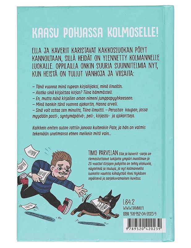 Ella ja kaverit vihdoin kolmannella - Parvela, Timo - Lastenkirjat - 10105391557 - 1