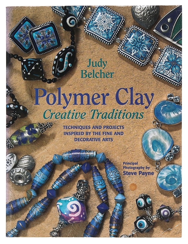Polymer clay. Creative traditions - Judy Belcher - Käsityökirjat - 10105391570 - 0