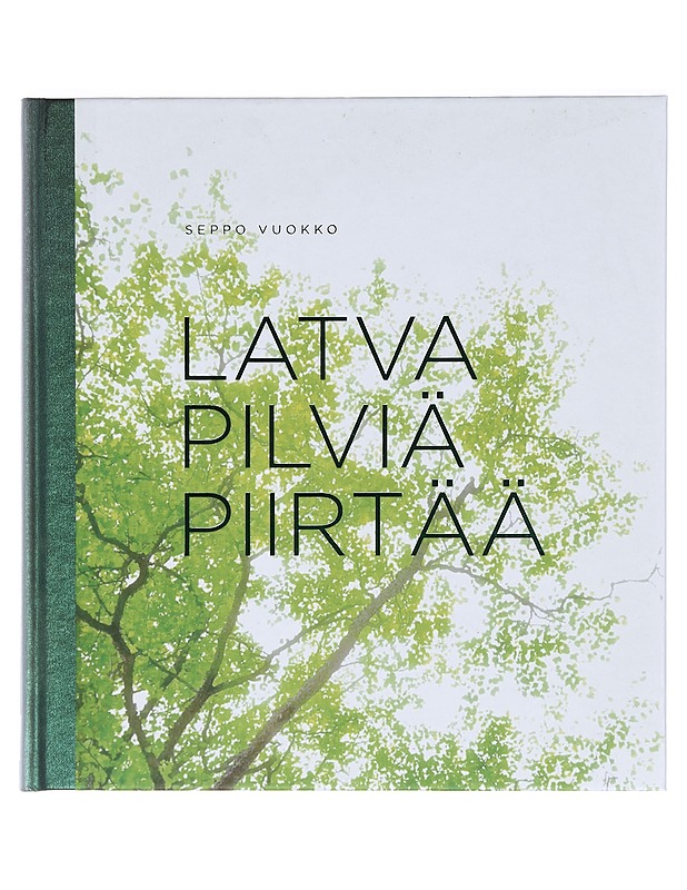 Latva pilviä piirtää - Vuokko, Seppo - Tietokirjat ja oppaat - 10105391581 - 0