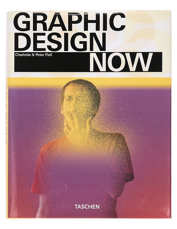 Graphic design now - Fiell, Charlotte - Tietokirjat ja oppaat - 10105391584 - 0