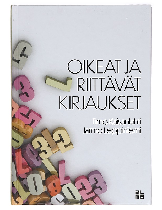 Oikeat ja riittävät kirjaukset - Kaisanlahti, Timo - Tietokirjat ja oppaat - 10105391602 - 0