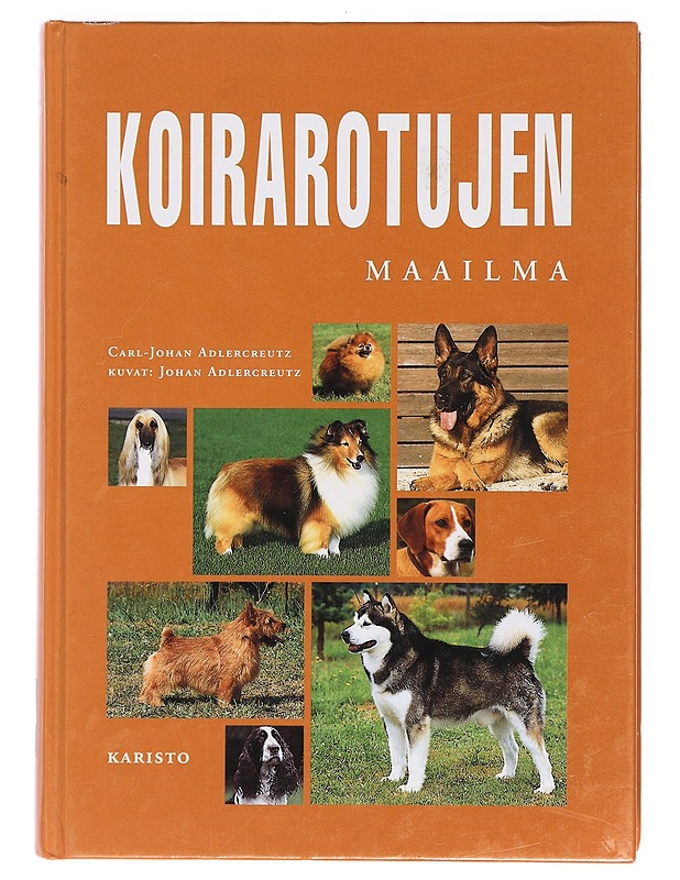 Koirarotujen maailma - Adlercreutz, Carl-Johan - Tietokirjat ja oppaat - 10105391605 - 0