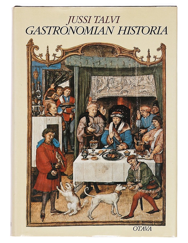 Gastronomian historia - Talvi, Jussi - Historiakirjat - 10105391607 - 0