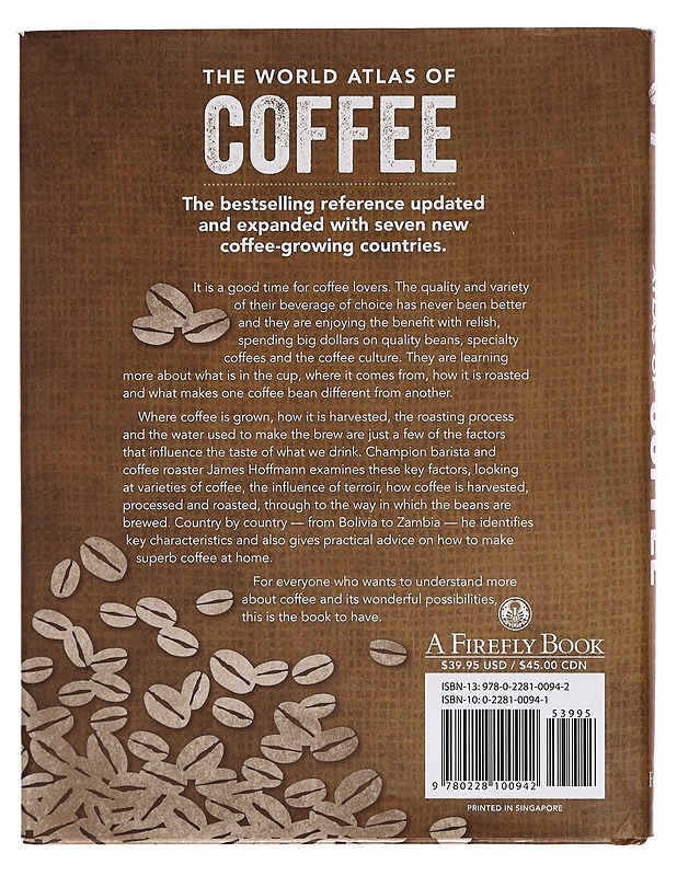The World Atlas of Coffee: From Beans to Brewing -- Coffees Explored, Explained and Enjoyed -Hoffmann, James - Tietokirjat ja oppaat - 10105391646 - 1