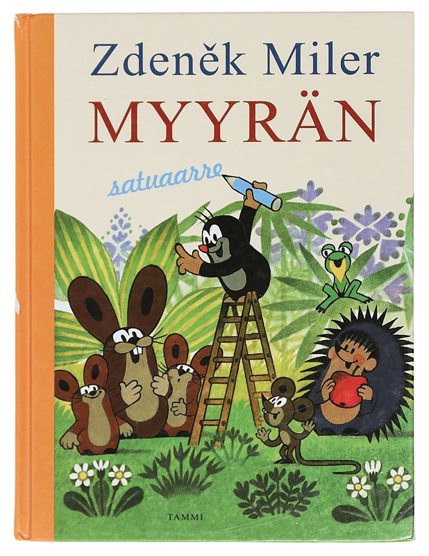 Myyrän satuaarre - Miler, Zden?k - Lastenkirjat - 10105391676 - 0