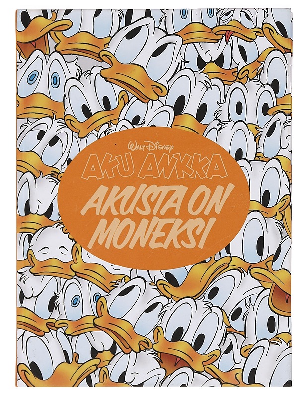 Aku Ankka, Akuista on moneksi - Walt Disney - Sarjakuvat - 10105391689 - 0