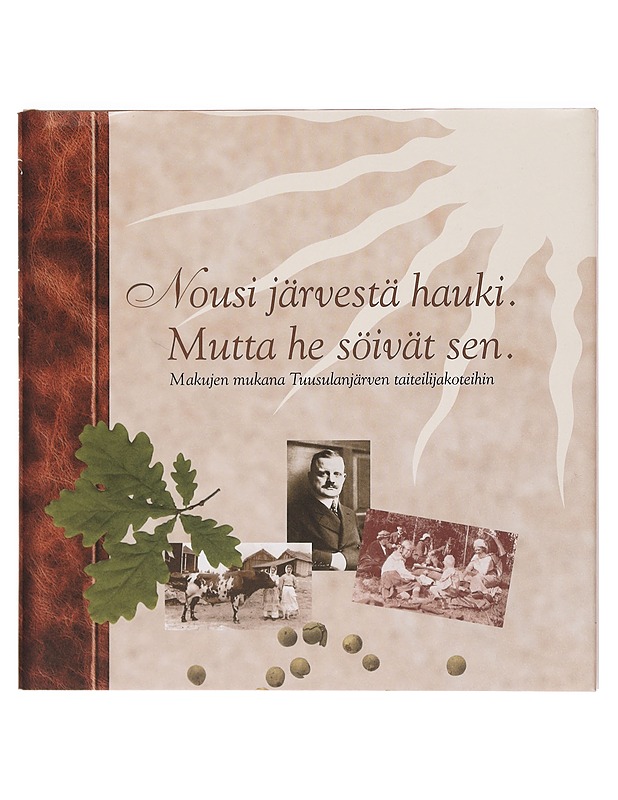 Nousi järvestä hauki. Mutta he söivät sen - Naski-Multanen, Margareta - Ruokakirjat - 10105391707 - 0