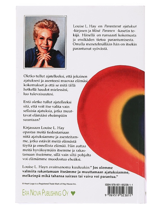 Muuta ajatuksesi, muutat elämäsi - Hay, Louise L. - Tietokirjat ja oppaat - 10105391712 - 1