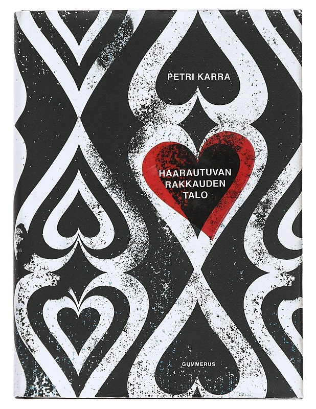 Haarautuvan rakkauden talo - Petri Karra - Romaanit ja novellit - 10105391716 - 0