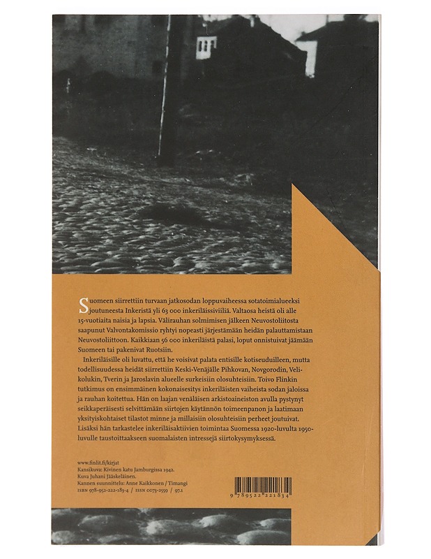 Kotiin karkotettavaksi: Inkeriläisen siirtoväen palautukset Suomesta Neuvostoliittoon 1944-1955 - Toivo Flink - Historiakirjat - 10105391720 - 1