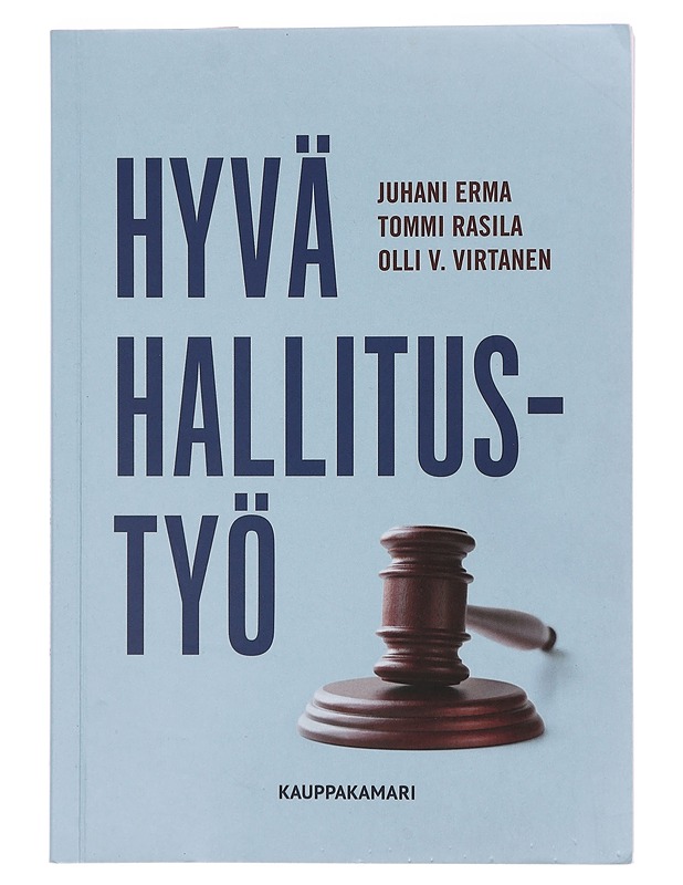 Hyvä hallitustyö - Erma, Juhani - Tietokirjat ja oppaat - 10105391728 - 0