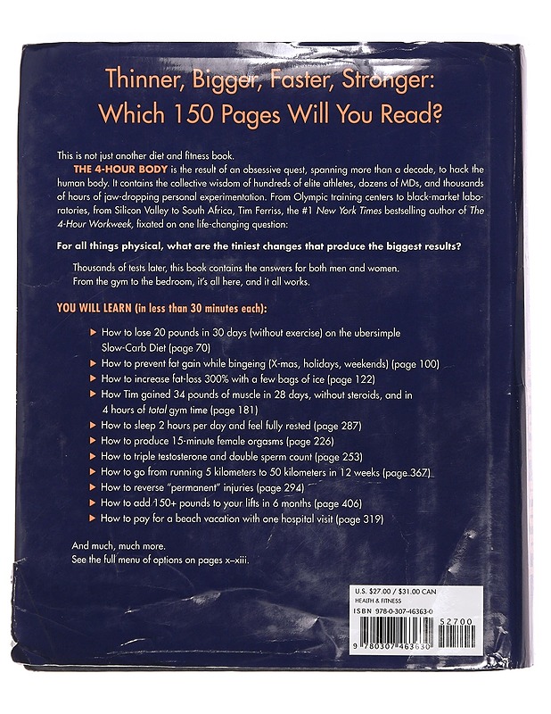 The 4-Hour Body: An uncommon guide to rapid fat-loss, incredible sex and becoming superhuman - Timothy Ferriss - Tietokirjat ja oppaat - 10105391733 - 1