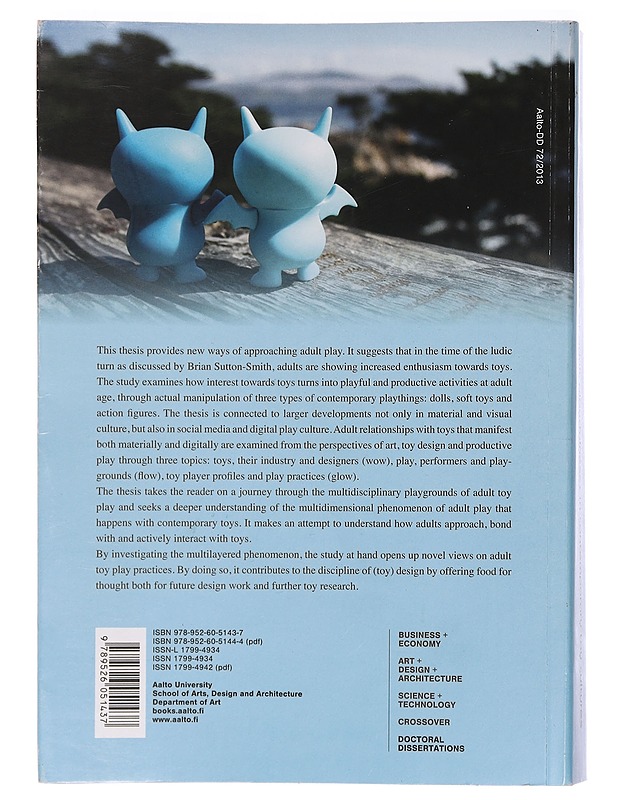 Principle of adult play(fulness) in contemporary toy cultures - Kartiina Heljakka - Tietokirjat ja oppaat - 10105391740 - 1