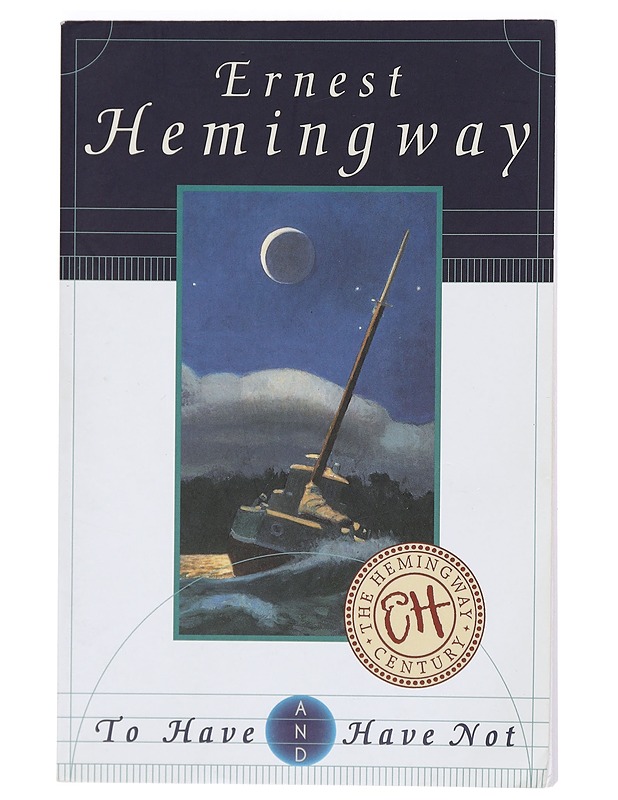 To Have and Have Not - Ernest Hemingway - Romaanit ja novellit - 10105391780 - 0