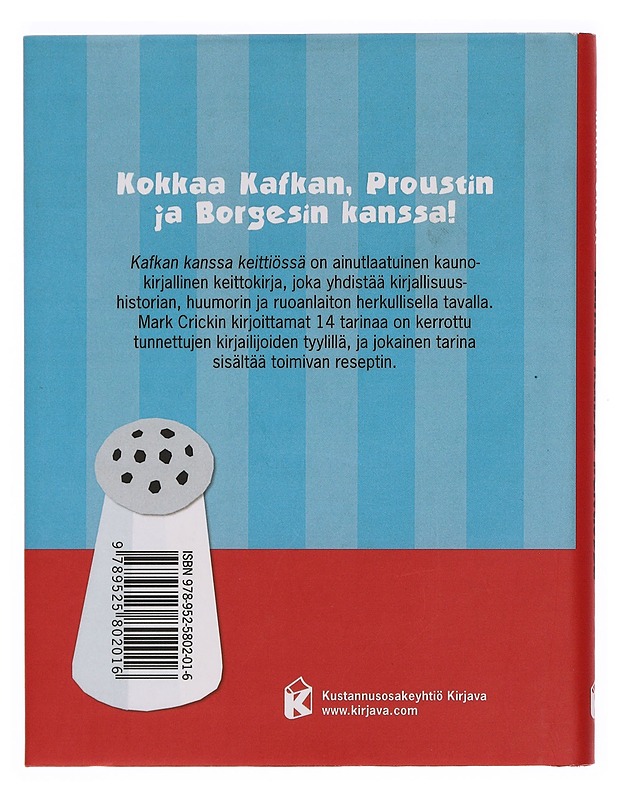Kafkan kanssa keittiössä : maailman kirjallisuuden historia 14 reseptissä - Crick, Mark - Kirja lahjaksi - 10105391787 - 1