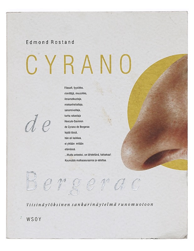 Cyrano de Bergerac : viisinäytöksinen sankarinäytelmä runomuotoon - Rostand, Edmond - Runot ja näytelmät - 10105391807 - 0