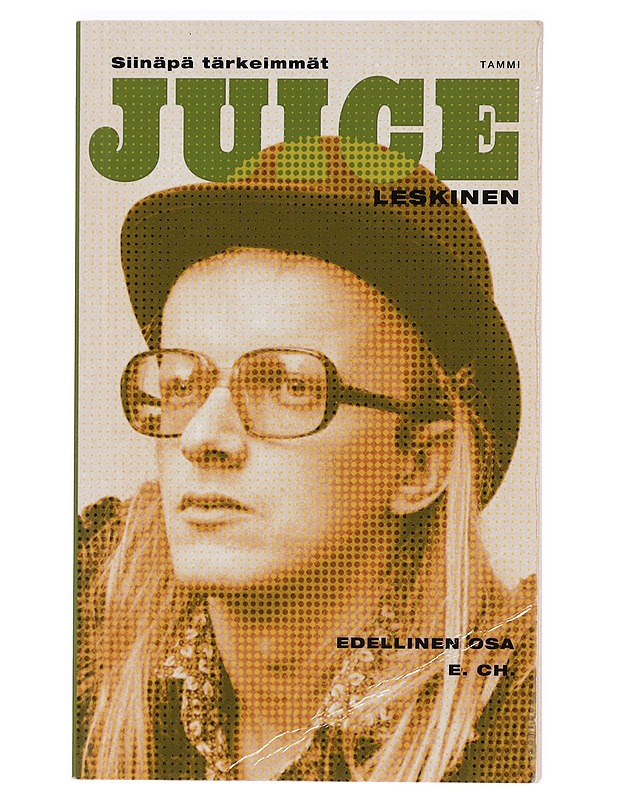 Siinäpä tärkeimmät : edellinen osa, e. ch - Juice Leskinen - Elämäkerrat ja muistelmat - 10105391823 - 0