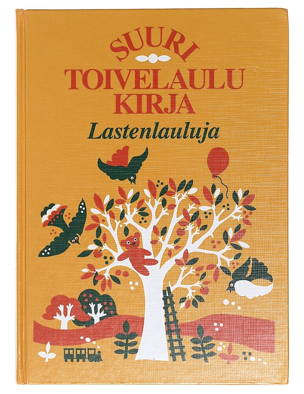 Suuri toivelaulukirja. Lastenlauluja - Kari, Virpi - Musiikki- ja elokuvakirjat - 10105391836 - 0