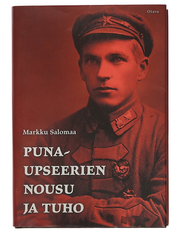 Punaupseerien nousu ja tuho - Markku Salomaa - Elämäkerrat ja muistelmat - 10105391847 - 0