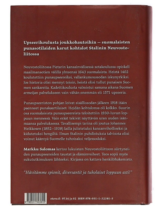 Punaupseerien nousu ja tuho - Markku Salomaa - Elämäkerrat ja muistelmat - 10105391847 - 1